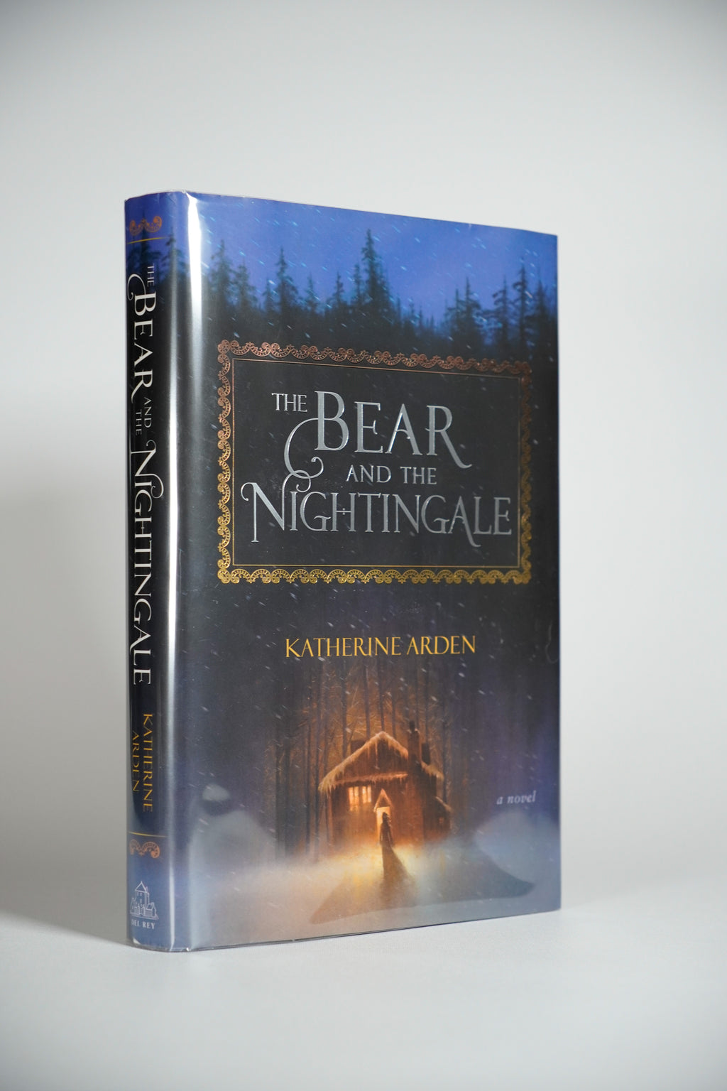 The Bear and the Nightingale original U.S. Del Rey hardcover: actual front dust jacket and spine