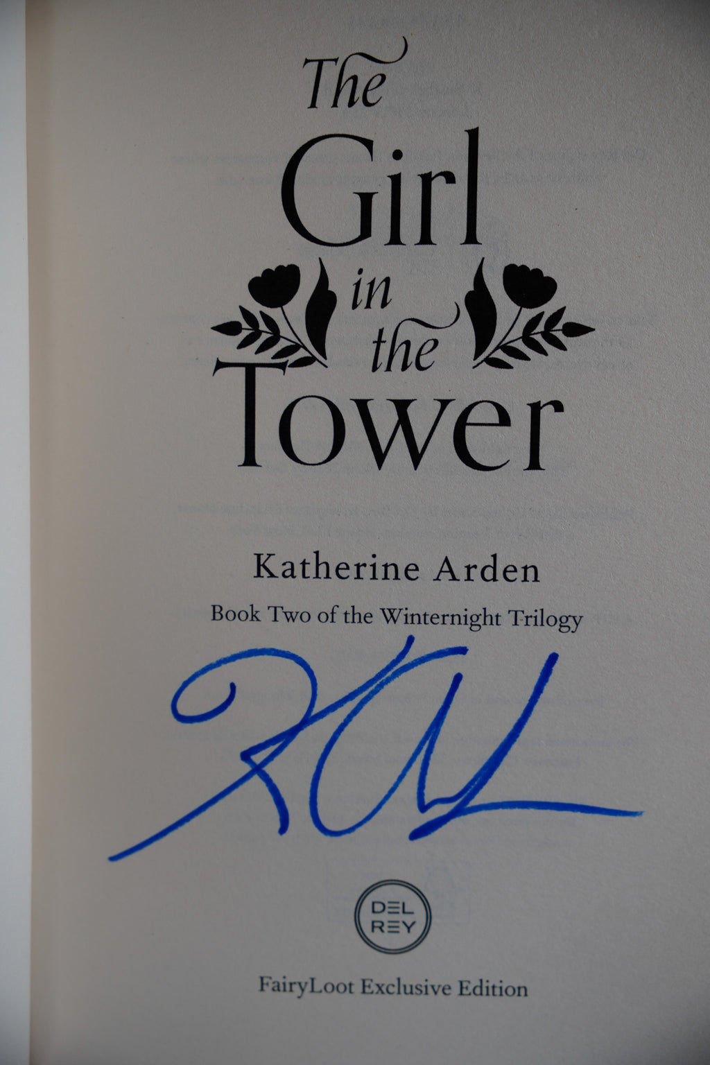 Winternight Trilogy — FairyLoot signed deluxe set: Girl in the Tower signed FairyLoot title page; actual copy
